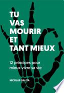 Tu vas mourir et tant mieux