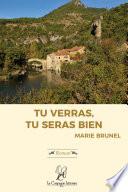 Tu verras, tu seras bien !