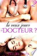 Tu veux jouer au Docteur ?