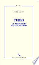 Tubes. La philosophie dans le juke-box