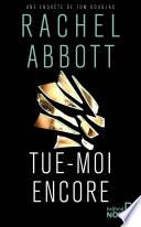 Tue-moi encore