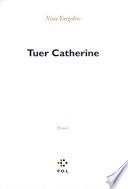 Tuer Catherine