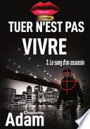 Tuer n'est pas vivre 3