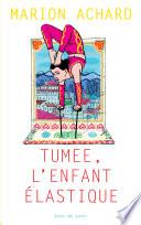 Tumee, l'enfant Elastique