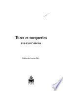 Turcs et turqueries, XVI-XVIIIe siècles