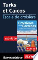 Turks et Caicos - Escale de croisière