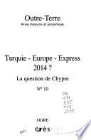 Turquie--Europe--Express 2014?