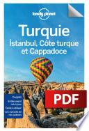 Turquie, Istanbul, Côte Turque et Cappadoce 5ed