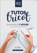 Tutos tricot à faire en moins d'une heure !