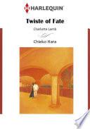 TWIST OF FATE