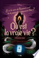 Twisted tale Où est la vraie vie ?