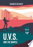 U.V.S. : une vie simple