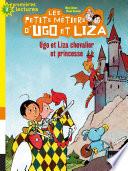 Ugo et Liza chevalier et princesse CP/CE1 6/7 ans