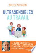 Ultrasensibles au travail