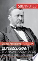 Ulysses S. Grant et la reconstruction du Sud