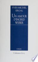 Un amour d'Ingrid Weber