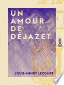 Un amour de Déjazet