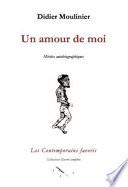 Un amour de moi. Miettes autobiographiques