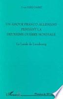 Un amour franco-allemand pendant la Deuxième Guerre mondiale