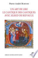 Un art de lire le Cantique des Cantiques avec Aelred de Rielvaulx