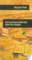 Un aventure éditoriale dans les marges