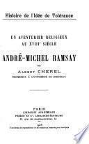Un aventurier religieux au XVIIe siècle: André-Michel Ramsay