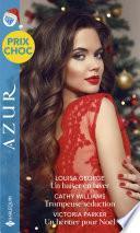 Un baiser en hiver - Trompeuse séduction - Un héritier pour Noël