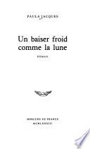 Un baiser froid comme la lune