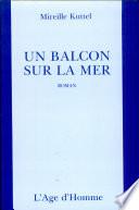Un balcon sur la mer