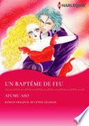 UN BAPTÊME DE FEU