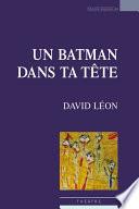 Un Batman dans ta tête