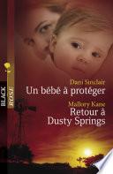 Un bébé à protéger - Retour à Dusty Springs (Harlequin Black Rose)