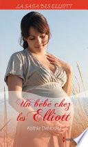 Un bébé chez les Elliott (Saga)