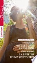 Un bébé chez les Fortune - La brûlure d'une rencontre