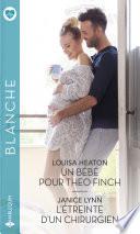 Un bébé pour Theo Finch - L'étreinte d'un chirurgien