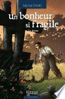 Un bonheur si fragile