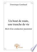 Un bout de route, une tranche de vie