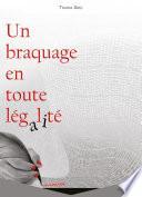 Un braquage en toute légalité