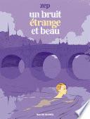 Un bruit étrange et beau