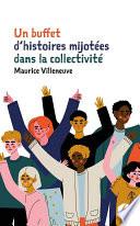Un buffet d’histoires mijotées dans la collectivité