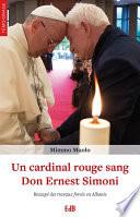 Un cardinal rouge sang Don Ernest Simoni