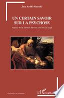Un certain savoir sur la psychose