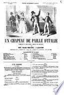 Un chapeau de paille d'Italie comédie en cinq actes, mêlée de couplets par Marc Michel et Labiche