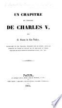 Un Chapitre de l'histoire de Charles V. [With a preface by J. T. Merle.]