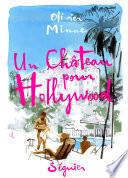 Un château pour Hollywood