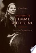 Un chemin de femme médecine