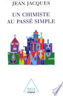 Un chimiste au passé simple