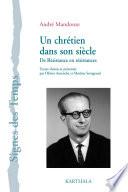 Un chrétien dans son siècle