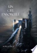 Un Ciel Ensorcelé (Tome 9 de Lanneau du Sorcier)