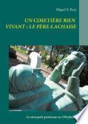 Un cimetière bien vivant : le Père-Lachaise